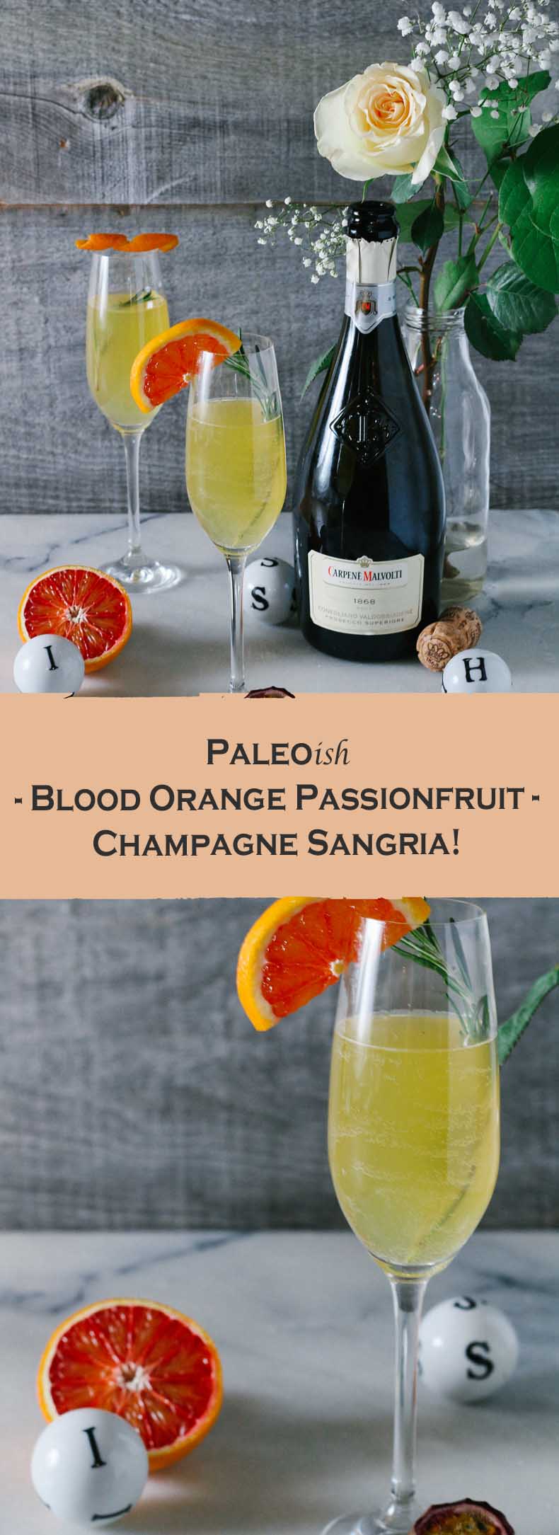 Blood Orange Passionfruit Champagne Sangria | Paleo-ish